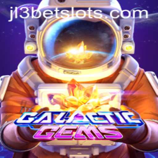Exploring GalacticGems: A Stellar Experience with JL3Bet